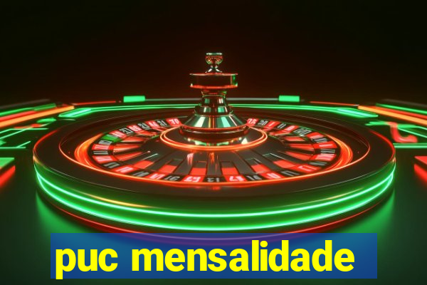 puc mensalidade